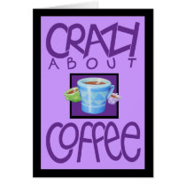 Crazy about Coffee purple border Card