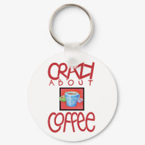 Crazy about Coffee red Keychain