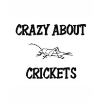 Crazy About Crickets t-shirts