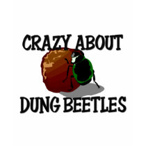 Crazy About Dung Beetles t-shirts by AnimalShirts Crazy About Dung Beetles t-shirts