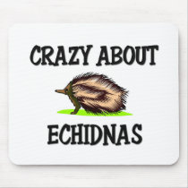 Crazy About Echidnas mousepads by AnimalShirts Crazy About Echidnas mousepads