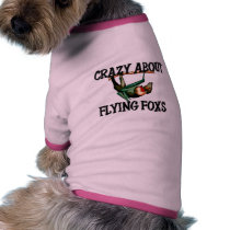 Crazy About Flying Foxs pet clothing