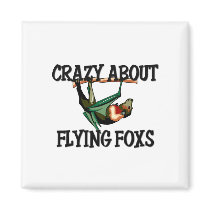 Crazy About Flying Foxs magnets by AnimalShirts Crazy About Flying Foxs magnets