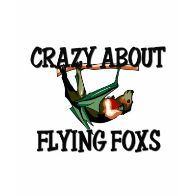 Crazy About Flying Foxs Tshirts by AnimalShirts