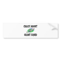 Crazy About Giant Squid bumper stickers by AnimalShirts Crazy About Giant Squid bumper stickers