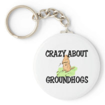 Crazy About Groundhogs Key Chains