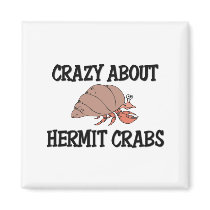 Crazy About Hermit Crabs magnets