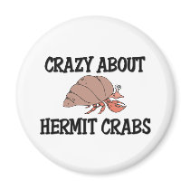 Crazy About Hermit Crabs magnets