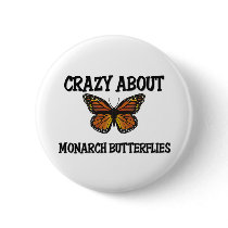 Crazy About Monarch Butterflies buttons