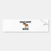 Crazy About Moose Bumper Stickers