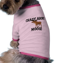 Crazy About Moose pet clothing by AnimalShirts Crazy About Moose pet clothing