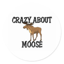 Crazy About Moose Stickers