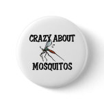 Crazy About Mosquitos Crazy About Mosquitos