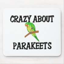 Crazy About Parakeets Mouse Pad