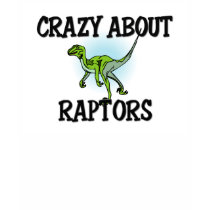 Crazy About Raptors t-shirts