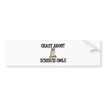 Crazy About Screech Owls bumper stickers by AnimalShirts Crazy About Screech Owls bumper stickers