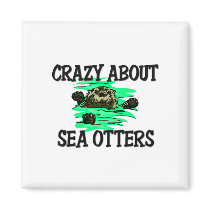 Crazy About Sea Otters magnets by AnimalShirts Crazy About Sea Otters magnets