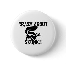 Crazy About Skunks buttons by AnimalShirts Crazy About Skunks buttons