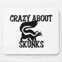 Crazy About Skunks mousepads
