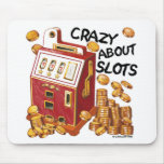 Crazy About Slots Mouse Mats