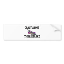 Crazy About Tiger Sharks Bumper Stickers