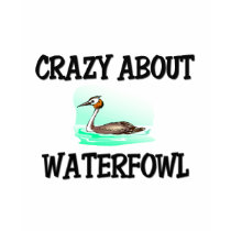Crazy About Waterfowl t-shirts by AnimalShirts Crazy About Waterfowl t-shirts
