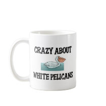 Crazy About White Pelicans mugs by AnimalShirts Crazy About White Pelicans mugs