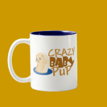 Crazy Baby Pup mugs