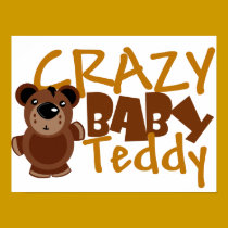 crazy baby teddy posters