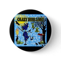 Crazy Bird Lady Design Pin
