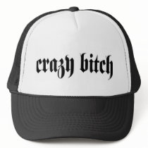 Crazy Bitch Mesh Hats