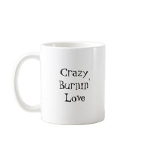 Crazy Burnin' Love Mug
