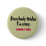 CrAzY?! Pinback Buttons