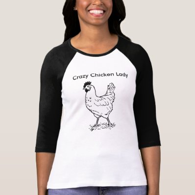 Crazy Chicken Lady 3/4 Sleeve Shirt