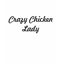 Crazy Chicken Lady shirt
