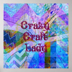 Crazy Craft Lady Blue Purple Butterfly Chevron Col Posters