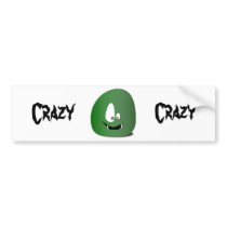 Crazy Crazy Bumper Sticker