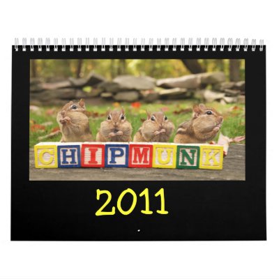 Crazy Cute Chipmunks 2011 Calendars Crazy Cute Chipmunks 2011 Calendars