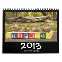 Crazy Cute Chipmunks 2013 Calendar