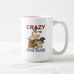 Crazy Dog Dude mugs