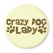 Crazy Dog Lady magnets by EllesPlanet Crazy Dog Lady magnets