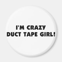 Crazy Duct Tape Girl Refrigerator Magnets