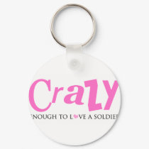 Crazy enough to love a Soldier keychains