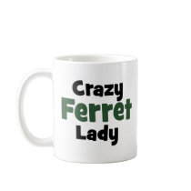 Crazy Ferret Lady Coffee Mug