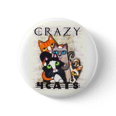 Crazy For Cats Button
