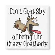 Crazy Goat Lady GetYerGoat Refrigerator Magnets