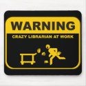 Crazy Librarian Mousepad