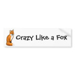 Crazy Like a Fox Bumper Sticker
