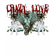 Crazy Love t-shirts