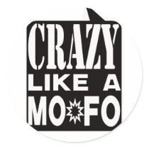 CRAZY MOFO WHITE BLACK copy stickers